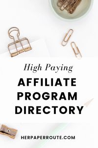 2019 Directory of High paying affiliate Programs. Article gives Links to websites for Sign up, and Income Info #highpaying #affiliateprograms #2019 #best #affiliateincome #list #affiliatemarketing  #affiliateprograms #bloggerlife #bloggingtips