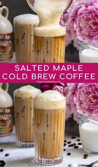 Say goodbye to all those coffee shop drinks, this Salted Maple Cold Brew will blow your mind AND it is so easy to make at home. With only 4 ingredients this is an easy coffee drink you will make over and over again. Salted Maple Cold Brew, Slated Cold Brew, Salted Caramel Cold Brew, Cold Brew Coffee