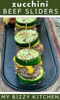 Zucchini Beef Sliders | My Bizzy Kitchen