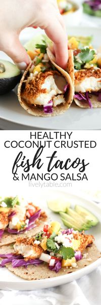 Crunchy Coconut Fish Tacos topped with a fresh mango salsa are the perfect tacos for a Cinco de Mayo fiesta or any time of year! They're baked, not fried, so you can indulge healthfully. Perfect for Cinco de Mayo! | via livelytable.com