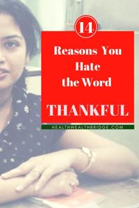 Thankful is not a word .Its a perception,a way of thinking and a choice to live life always in sunshine.But if you don't like the word Thankful ,this could be the reason.#Life'slikethat is always inspired by Reader's Digest.