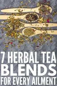 Herbal Tea 101: 7 Tea Remedies for Every Ailment