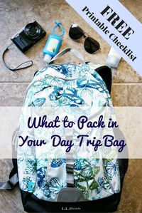 How to Pack a Day Trip Bag - Free Printable Checklist!