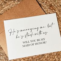 "\"He's Marrying me, but he's stuck with us. Will you be my?\" Ask your gals to be a part of your bridal party with this cute card!   - Single sided/ not foldable card - Includes kraft envelope - Measures approx 5in x 7in If you would like a role other than the ones pictured, please select other and state what role you'd like in the personalization box. All cards are sent out in a rigid polymailer so they can stay flat and bent free.  Check Out Other Bridesmaid proposal cards here: https://www.e