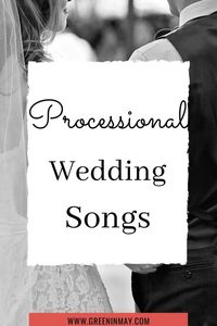 Ultimate List of Wedding Songs – Wedding Music List for Every Part of Ceremony and Reception - Green In May