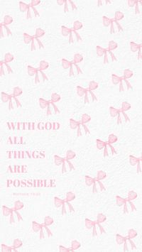 Matthew 19:26 Coquette Wallpaper🎀