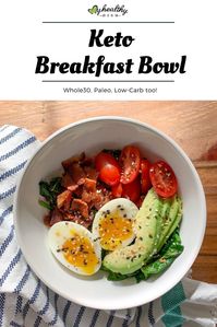 Try my 5 ingredient Keto Breakfast Bowl with crispy bacon, soft boiled egg, sliced avocado over a bed of cooked spinach with a dash of Everything Seasoning. Not only is this recipe keto-friendly, it’s also, Whole30 compliant, Paleo and Low-Carb #whole30 #keto