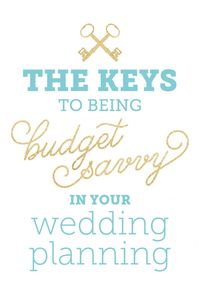 The Budget Savvy Bride shares key ways to be budget savvy while planning your wedding!