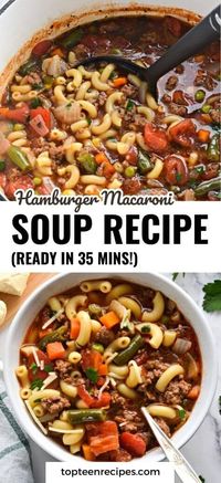 Hamburger Macaroni Soup Recipe (Ready in 35 Mins!)