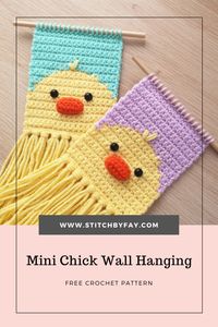 Mini Chick Wall Hanging Crochet Pattern - Free Pattern - Stitch by Fay