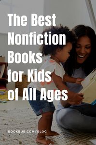 In need of educational books for kids to read? Check out this list of the best nonfiction books for children of all ages. #books #kidsbooks #educational