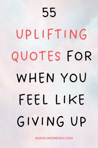 When you're feeling down and want to give up, these quotes will help inspire and encourage you to keep going. Reading inspiring quotes is a great way to pick yourself back up and get moving again. So if you're feeling discouraged, take a few minutes to read through some of these encouraging quotes.