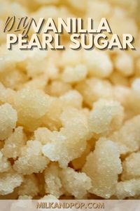 This do-it-yourself pearl sugar recipe will give you a vanilla-flavored pearl sugar that’s perfect for waffles and baked goods and will cost you a lot less than the store-bought version.