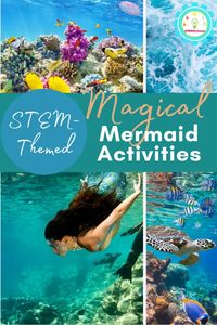 11 Magical and Exciting STEM Mermaid Activities for Kids