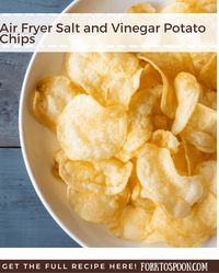 Air Fryer Salt and Vinegar Potato Chips - Fork To Spoon