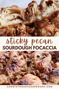 Sticky Pecan Sourdough Focaccia