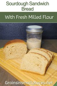 Sourdough sandwich bread made with fresh milled flour can be easy. We just have to not overthink it! This loaf is perfectly soft, slightly sweet, and tangy at the same time. It holds up nicely to slicing, and spreads to make the perfect sandwich bread, and it is made with 100% fresh milled flour, unsifted, and leavened with a pure sourdough starter, and no yeast. #grainsinsmallplaces #sourdoughsandwichbread #freshmilledflour #sourdoughbread