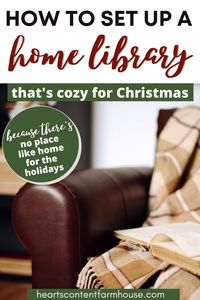 It should be a place that feels cozy and secure. There are a few ways to achieve this. Let’s go over the most important steps of setting up a cozy home library. #christmashouse