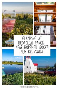 Themed glamping (a lighthouse stay anyone) in New Brunswick at Broadleaf Lodge near some of New Brunswick's best attractions