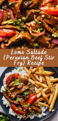 Lomo Saltado (Peruvian Beef Stir Fry) Recipe - Cheff Recipes