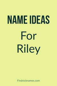 Nicknames for the name Riley