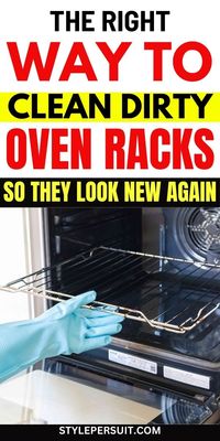 How to Clean Dirty Oven Racks So They Look Brand New