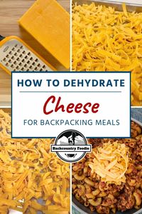 If you love cheese but can't stand the thought of going without it on your next backpacking trip, never fear! With minimal effort, you can dry your own cheese at home. Doing so not only lightens your load but also makes DIY backpacking meals taste even better! #hikingfoodideas #diybackpackingfood #besthikingfood #howtofreezedry #backcountryfoodie