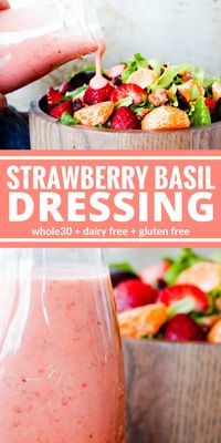 You'll love this Strawberry Basil Dressing. It's so very creamy it will brighten up any salad! Plus it's Whole30, dairy free, gluten free, and sugar free.