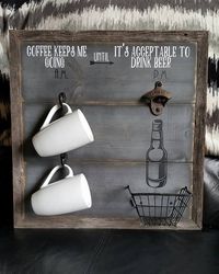 Coffee keeps me going until it's acceptable to drink beer ~ am pm sign ~ coffee cup rack ~ beer bottle opener ~ cast iron ~ 18" x 18" by RusticCutsbyCrystal on Etsy