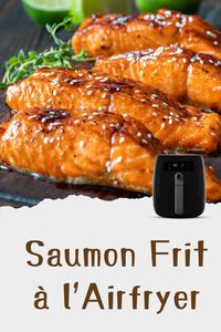 Saumon Frit à l’Airfryer : Recette Simple et Délicieuse