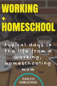 Combining working and homeschooling is totally doable-typical days in the life from @practicalbydefa  featured on Fearless Homeschool