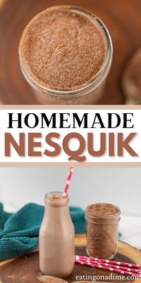 Save money by making your own homemade Nesquik. It is easy to make and healthier by making your own DIY Nesquik powder at home. Learn how to make this easy copycat Nesquik recipe. #eatingonadime #nesquikrecipes #copycatrecipes #easyrecipes