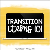 Transition Items 101 - You Aut-A Know