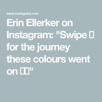 Erin Ellerker on Instagram: "Swipe ➡️ for the journey these colours went on 👀✨"