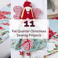 11 Fat Quarter Christmas Sewing Projects