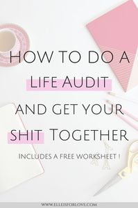 Are you ready to finally get your shit together? If you don’t know where to start and need some direction, find out how a life audit can help you get your life on track so that you can slay your goals and start living your dream life. Includes a FREE life audit and wheel of life to guide you! //self help, personal improvement, personal growth, confidence, personal development goals, goaldigger, goalsetting, lifegoals, goalsetter, millennialblogger