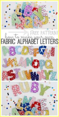 fabric alphabet letters, a how-to tutorial with free pattern, love this as a great handmade gift idea - - Sugar Bee Crafts