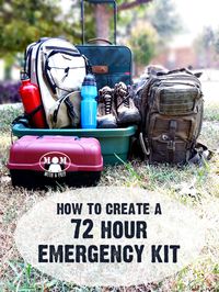 Create a 72 Hour Emergency Kit to Grab and Go!