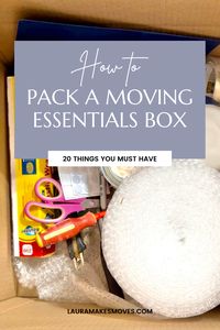 How to Pack a Moving Essentials Box for Moving Day | lauramakesmoves.com