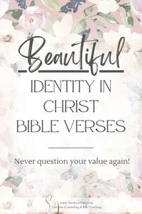 Everyone draws conclusions about their value and worth based on things that have happened in their lives. So what is the truth? What is our true identity? If you are one of God’s children then your Identity is in Christ. In case you need a reminder of your value and worth, we are going to review identity in Christ Bible verses. #identityinchrist