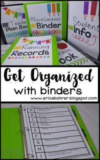 Get Organized with Binders: Teacher Plan Book, Miscellaneous Binder, Student Info Binder, Running Records, & Grade Book. These binders keep me sane and organized as a first grade teacher.