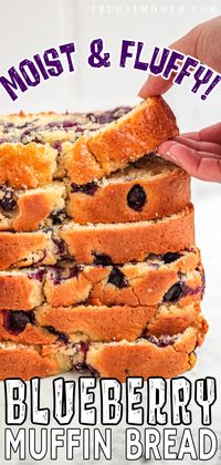 Blueberry Muffin Bread Recipe - BEST Blueberry Bread - Frugal Mom Eh!