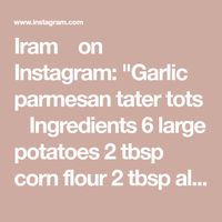 Iram 🌸 on Instagram: "Garlic parmesan tater tots 🥔 Ingredients 6 large potatoes 2 tbsp corn flour 2 tbsp all purpose flour 1 egg Salt to taste 1 tbsp black pepper Half cup parmesan cheese 2 tbsp freshly minced garlic Fresh coriander Oil for frying 2 tbsp butter Method Peel and cut the potatoes into thick slices . Boil for 7 minutes , drain and shred them once cooled. Add egg, salt, pepper, all purpose flour & corn flour to the grated potatoes , mix well. Make oval shapes and fry