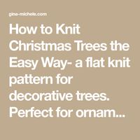 How to Knit Christmas Trees the Easy Way- a flat knit pattern for decorative trees. Perfect for ornaments, garland, or as gift toppers!