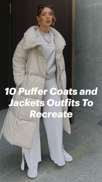  

Fashionable puffer coats outfits you should try.

