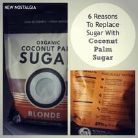 New Nostalgia: 6 Reasons To Replace Sugar With Coconut Palm Sugar