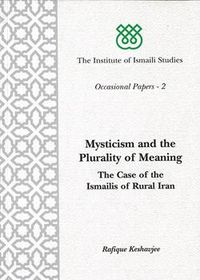 Mysticism and the Plurality of Meaning: The Case of the Ismailis of Rural Iran | The Institute of Ismaili Studies