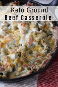 Keto Ground Beef Casserole: Perfect Comfort Dish | Kasey Trenum