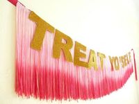 Glitter Banner - Treat Yo' Self! | DIY | Pinterest