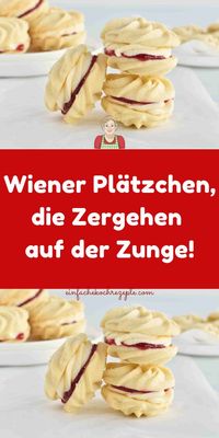 Wiener Plätzchen, die Zergehen auf der Zunge!